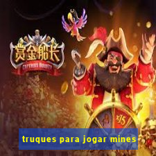 truques para jogar mines